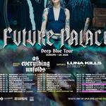 Future Palace, As Everything Unfolds, LUNA KILLS