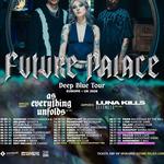 Future Palace, As Everything Unfolds, LUNA KILLS