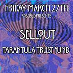 Sellout LIVE W/ Tarantula Trust Fund
