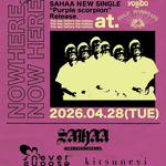 "NOWHERE NOW HERE" SAHAA New Single  "Purple scorpion" Release