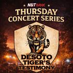 NBT Bank Thursday Concert Series w/ Desoto Tigers Testimony 