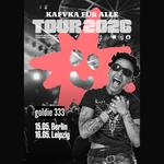 Berlin - goldie 333 LIVE (KAFVKA SUPPORT)
