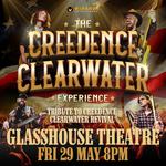 GLASSHOUSE THEATRE | THE CREEDENCE CLEARWATER EXPERIENCE