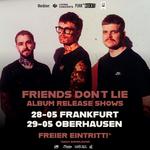 Friends Don't Lie Album Release Show