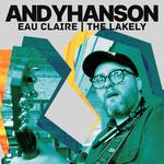 Andy Hanson @ The Lakely