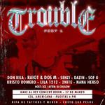Trouble Fest 1