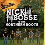 Nick Bosse & The Northern Roots