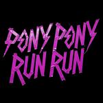 Pony Pony Run Run