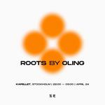 OLING presents Roots Stockholm