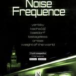 NoiseFrequence: 1 - Kacha - yerbby - lostageless - baeldorf - ortisei - wotw