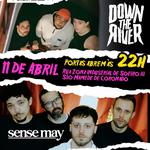 Down The River + Sense May