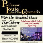 Professor Louie & The Crowmatix w/ The Woodstock Horns