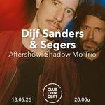 Dijf Sanders & Segers + Aftershow: Shadow Mo Trio