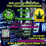 PUNKS & PAINTERS Sunday Afternoon Open Jam Session at The Texas Greenhouse  is on Sunday, 
