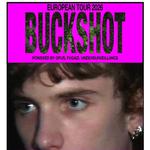 Buckshot: Dublin Headline Show