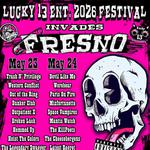 Lucky 13 Entertainment Festival Invades Fresno 2026