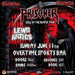 PRISONER Call Of The Reaper Tour with LEWD ANTICS and guest