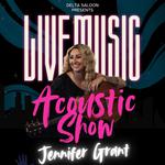 Jennifer Grant LIVE at Delta Saloon 