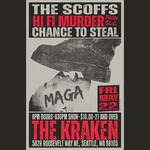 The Scoffs // Hi Fi Murder // Chance To Steal