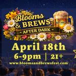 Blooms & Brews Spring Fest: After Dark 2026