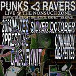 RAVERS ♡ PUNKS @ THE NONSUCH ZONE