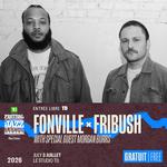 Festival International De Jazz De Montreal 2026 with Fonville x Fribush
