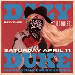 DAZY DUKE @ Bond Street Events