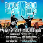 Bowl My Bones Tour: UK (Bowling For Soup + Frank Turner & The Sleeping Souls)