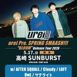 urei Pre. SPRING SMAASH!!! “BLOOM” Release Tour 2026