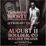 Trombone Shorty & Orleans Avenue with Mile High Soul Club