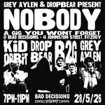 NOBODY - A gig you won't forget