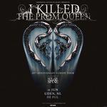 I Killed The Prom Queen - Celebrating 25 Years