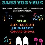 Sans vos yeux sous vos yeux+ ALEX TOUCOURT + ORPHEL+ CANARD CHEVAL