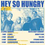 Hey So Hungry On Tour