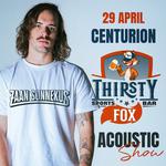 ZAAN SONNEKUS LIVE ACOUSTIC SHOW @ THIRSTY FOX 