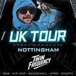 UK Tour - Urban Showcase (Nottingham)