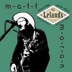 Matt Moran @ TJ Lelands