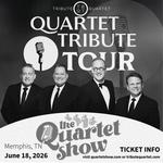 MEMPHIS QUARTET SHOW - TRIBUTE QUARTET'S QUARTET TRIBUTE TOUR