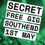 Free Secret Gig, Southend!