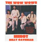 BILLY CAVEMAN, MINOT, THE WOW WOWS