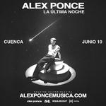 LA ÚLTIMA NOCHE [CUENCA] - ALEX PONCE