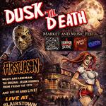 Dusk Till Death Market and Music Fest