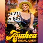 Anuhea LIVE at Angel of the Winds Casino Resort