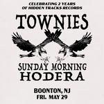 TOWNIES W/ SUNDAY MORNING & HODERA