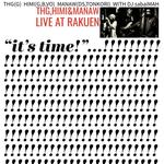 it's time!!! THG, HIMI & MANAW