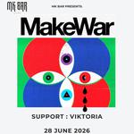 MakeWar Euro Tour Summer 2026
