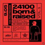 24100 Born&Raised Festival