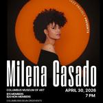 Milena Casado - Columbus Museum of Art