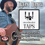 Leon Long Live at Sweetwater Taps