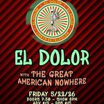 El Dolor at 100 Nickel w/special guests Great American Nowhere